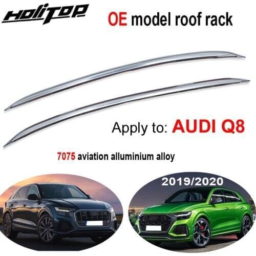 Newest Arrival roof rack roof rail roof bar for AUDI Q8 2019 2020,aviation aluminum alloy,original style, made in famous factory