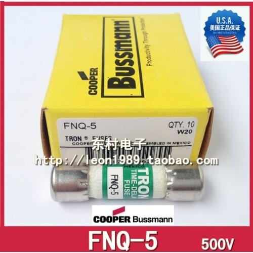 [SA]United States BUSSMANN Fuses TRON delay fuse FNQ-5 FNQ-5-6 / 10 500V--10PCS/LOT