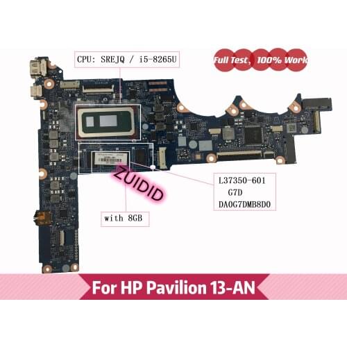 L37350-601 DA0G7DMB8D0 G7D For HP Pavilion 13-AN TPN-Q214 Laptop Motherboard L37350-001 with i5-8265U CPU 8GB RAM 100% Tested OK