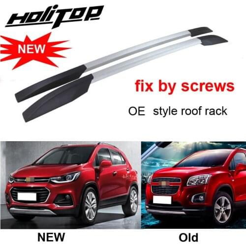 Hot roof rail roof rack luggage bar for Chevrolet TRAX 2013-2020,install by screws, not glue,OE style,produced by famous factory