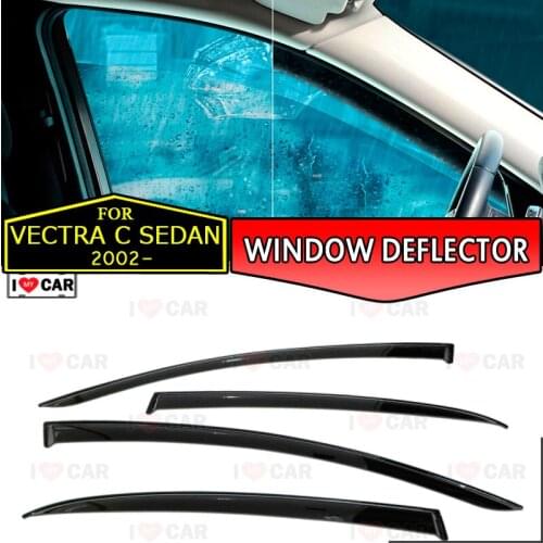 Window deflectors for Opel Vectra C Sedan 2002-2008 car window deflector wind guard vent sun rain visor cover car styling