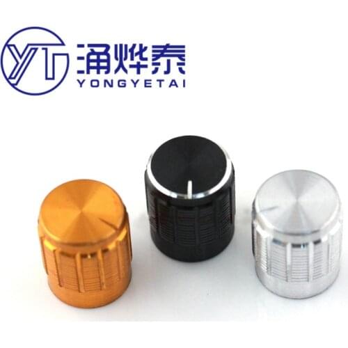 YYT 10PCS High quality 15*17 rotary button aluminum alloy knob cap 15*17 potentiometer knob aperture 6MM aluminum cap