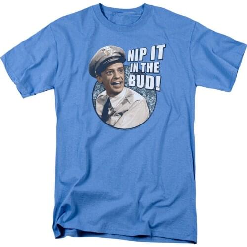 Andy Griffith Show Barney Fife Nip It In The Bud! Adult T - Shirt All Sizes Slogans Customized Tee Shirt
