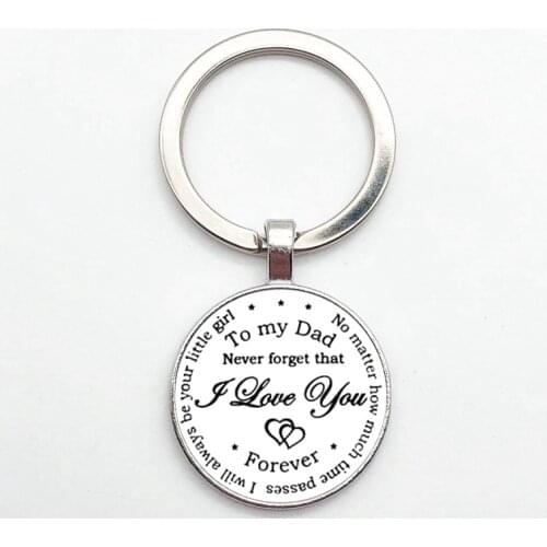 Daddy I Will Never Forget I Love You, Handmade Glass Key Ring Accessories, Fathers Birthday Gifts, Car Keychain Accessories