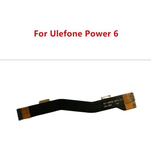 New Original For Ulefone Power 6 Cell Phone Main FPC Motherboard Flex Cable Repair Fix Accessories