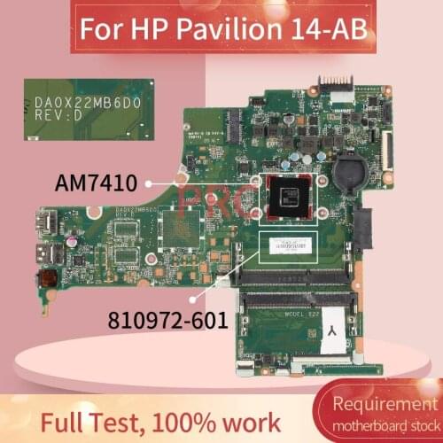 810972-601 810972-501 For HP Pavilion 14-AB AM7410 Laptop Motherboard DA0X22MB6D0 DDR3 Notebook Mainboard