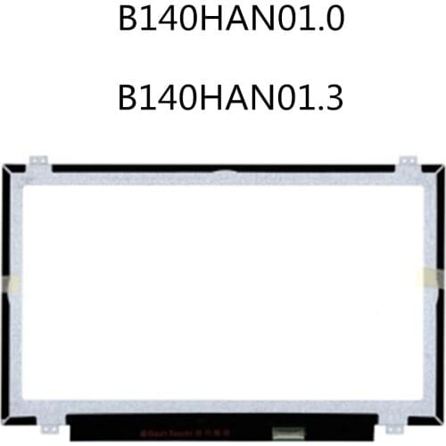 Original B140HAN01.0 B140HAN01.3 laptop LCD screen FRU 00HT622 For Lenovo special IPS screen FHD 1920 * 1080 EDP 30 pin Monitor