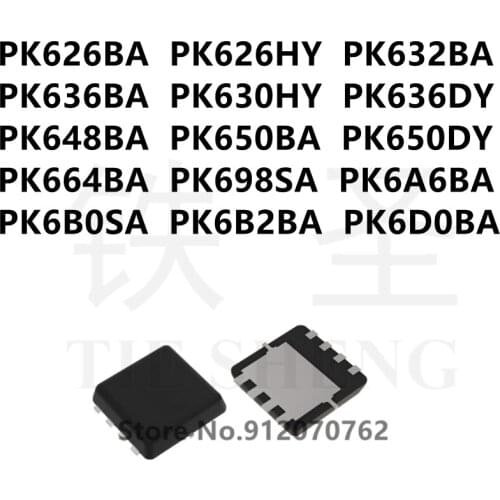10PCS PK626BA PK626HY PK632BA PK636BA PK630HY PK636DY PK648BA PK650BA PK650DY PK664BA PK698SA PK6A6BA PK6B0SA PK6B2BA PK6D0BA