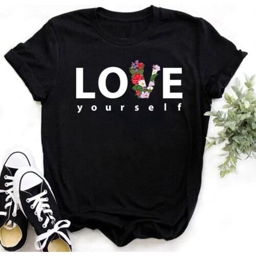 Love Yourself Flower Printed T Shirt Women Fashion Black T Shirt Causal Tops Harajuku Cute Graphic Tee Tops Ladies Female Tshirt