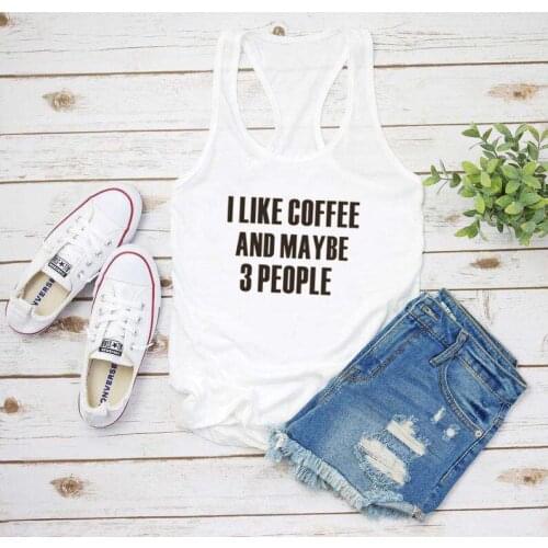 Funny Quote Garment Women Aesthetic Vintage Top I Like Coffee and Maybe 3 People Cute Tanks Gothic Undershirt Singlet Sleeveless