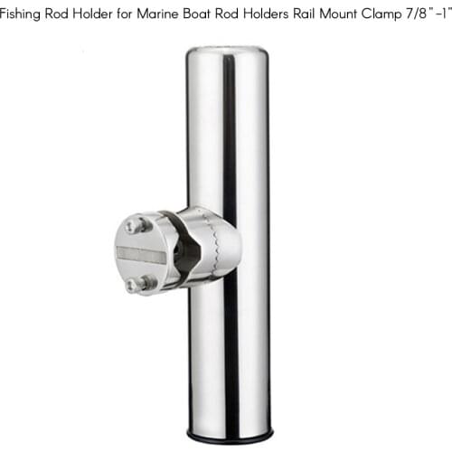 Fishing Rod Holder for Marine Boat Rail Mount Rod Holders Stainless Steel Rail Mount Clamp 7/8" to 1"