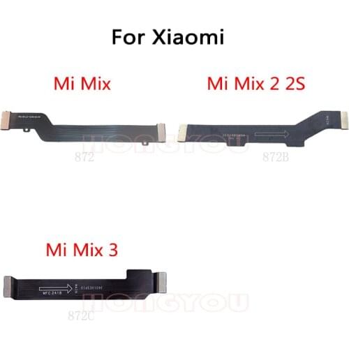 LCD Main Board Connect Motherboard Flex Cable For Xiaomi Mi MiX 2 2S 3 / Mix 2 Premier Edition