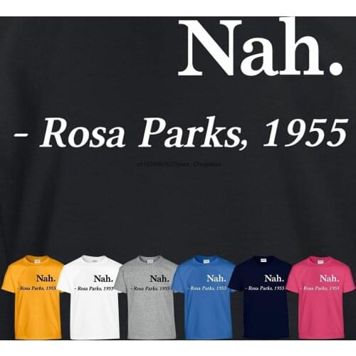 Nah Rosa Mens 1955 Parks Youth Tshirt Civil Rights Justice COOL Freedom Equality(1)