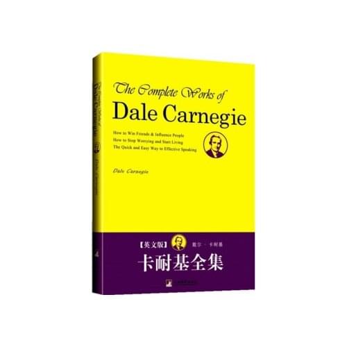 The complete works of Dale Carnegie by Dale Carnegie American Famous Literature Psychology Success Inspirational Fiction Book