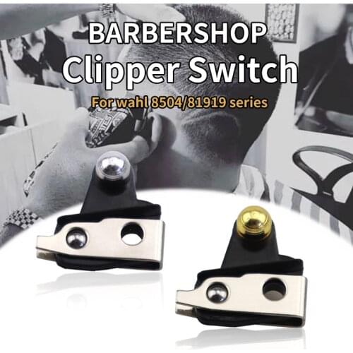 High Quality Hair Trimmer Switch Barber Hair Clipper Replacement Power Switch Accessories For wahl 8504/81919