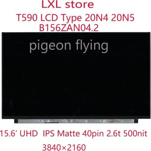 T590 LCD screen For Thinkpad 20N4 20N5 Laptop B156ZAN04.2 15.6’ UHD IPS Matte 40pin 2.6t 500nit FRU 01YN137 01YN138 5D10V82359