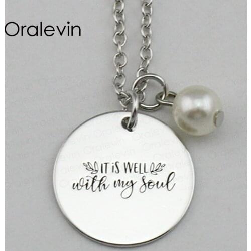 IT IS WELL WITH MY SOUL Inspirational Hand Stamped Engraved Custom Pendant Female Chain Necklace Gift Jewelry,10Pcs/Lot, #LN2164