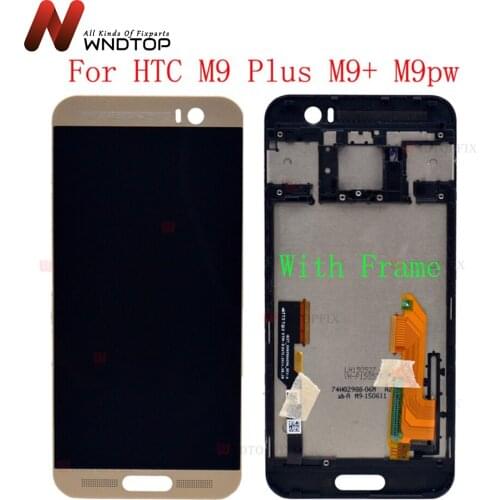 In Stock 5.2"Inch LCD For HTC M9 Plus M9+ M9pw 100%Tested LCD Display Touch Screen Digitizer Assembly With Frame Replacement