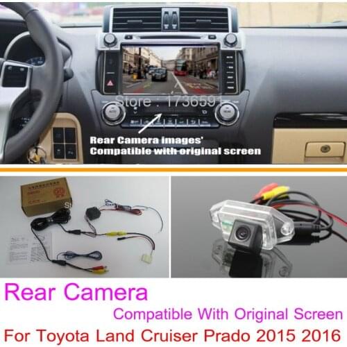 For Toyota Land Cruiser Prado 2015 2016 RCA & Original Screen Compatible / Car Rear View Camera Sets / HD Back Up Reverse Camera