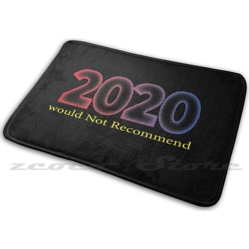 2020 Would Not Recommend , Very Bad Soft Mat Doorway Non-Slip Water Uptake Carpet 2020Wouldnotrecommnded2020 Would Not