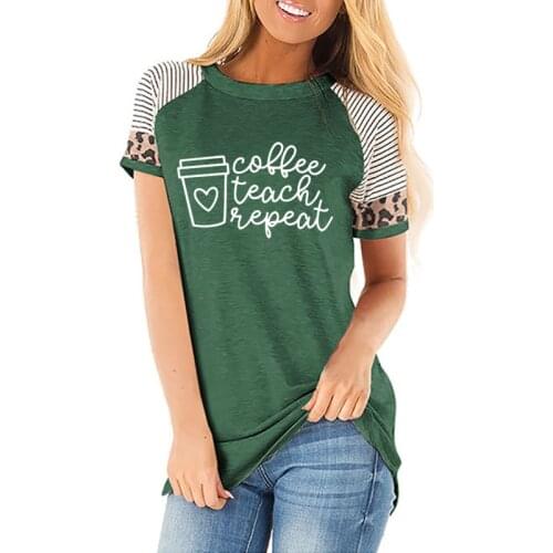 Coffee Teach Repeat teacher Print Women Tshirts Cotton Casual Funny t Shirt For Lady Yong Girl Top Tee