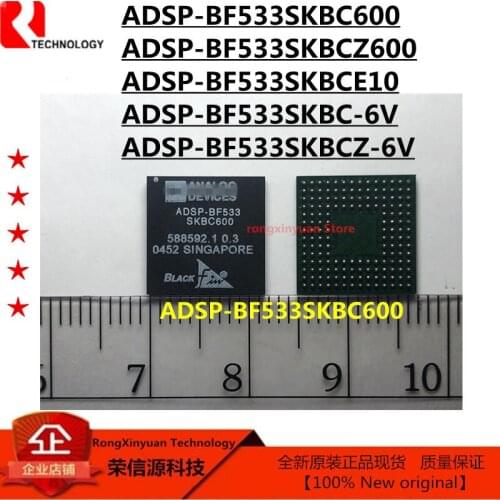 1pcs ADSP-BF533 ADSP-BF533SKBC600 ADSP-BF533SKBCZ600 ADSP-BF533SKBCE10 ADSP-BF533SKBCZ-6V ADSP-BF533SKBC-6V BGA 100%New original