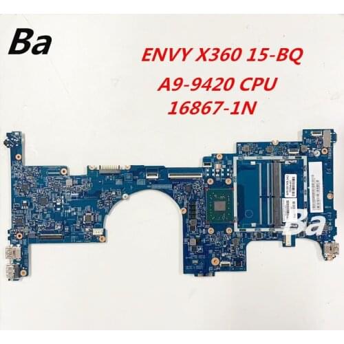For HP Envy X360 15-BQ laptop motherboard integrated graphics card A9-9420 CPU 16867-1N completed a full test