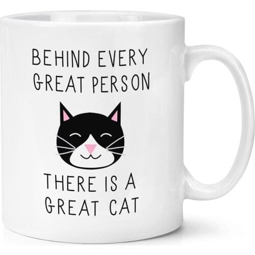 Behind Every Great Person Is A Great Cat Cup