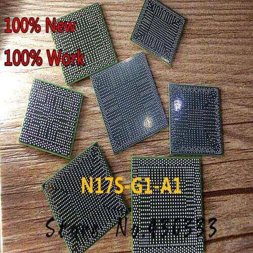 100% New N17S-G1-A1 N17S G1 A1 BGA