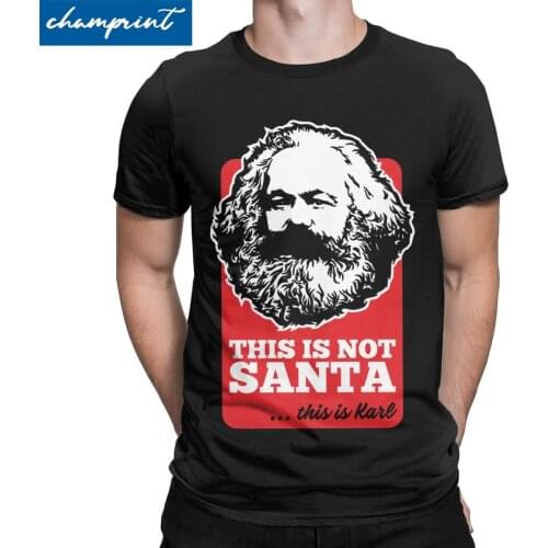 Novelty This Is Not Santa This Is Karl T-Shirt Mens Communism Marxism T Shirts Socialism Tees Birthday Gift Clothing