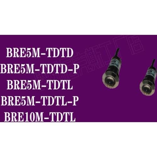 Autonics photo sensor BRE5M-TDTD 6M BRE5M-TDTD-P 6M BRE5M-TDTL 6M BRE5M-TDTL-P 6M BRE10M-TDTL