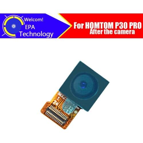 6.41 inch HOMTOM P30 PRO Back Camera 100% Original Brand 13MP Rear Big Camera Module Replacement Parts for HOMTOM P30 PRO