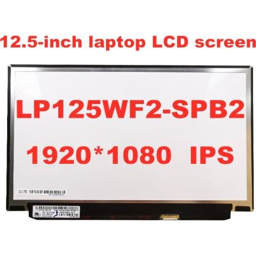 Original LP125WF2-SPB2 LP125WF2 SPB2 For Lenovo Thinkpad X240 X250 X260 X270 X280 FHD IPS LED SCREEN with FRU 00HM745 EDP 30pin