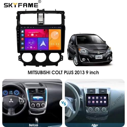 SKYFAME Android Car Navigation Radio Multimedia Player For MITSUBISHI COLT PLUS 2013 Android Auto stereo GPS system
