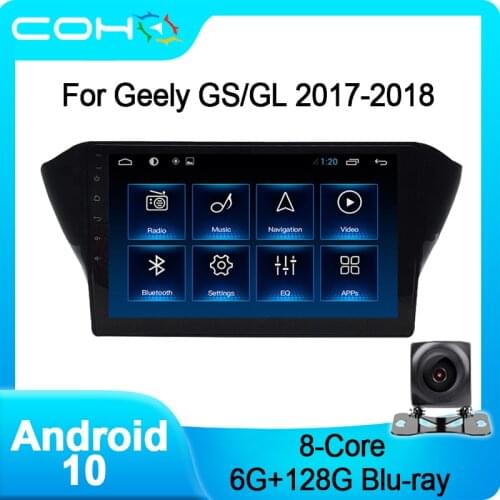 COHO For Geely GS/GL 2017-2018 Car Multimedia Player Radio Coche Autoradio Stereo Android 10.0 Octa Core 6+128G