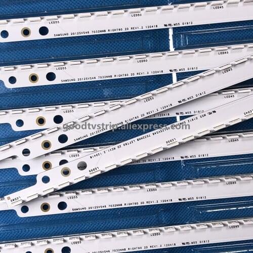 572mm LED Backlight strip 56/60leds For Sam sung 46inch TV LTJ460HN06 UA46ES5500R 2012SVS46 7032NNB RIGHT60 LEFT60 RIGHT60 2D