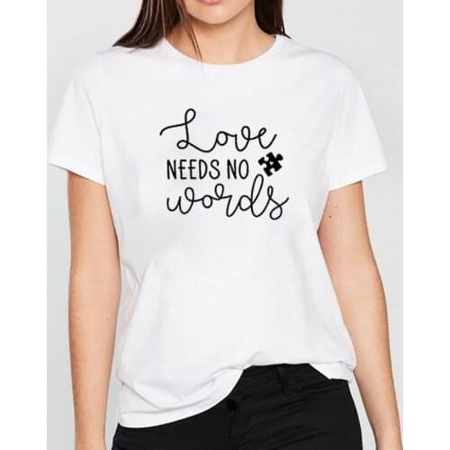 Love Needs No Words T Shirt Women Cotton Harajuku Tshirt Women Shrot Sleeve Loose Camiseta Mujer White Tee Shirt Femme T-shirt