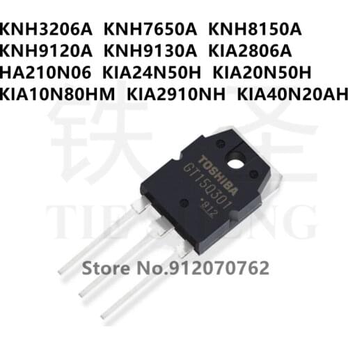 10PCS KNH3206A KNH7650A KNH8150A KNH9120A KNH9130A KIA2806A HA210N06 KIA24N50H KIA20N50H KIA10N80HM KIA2910NH KIA40N20AH TO-3P