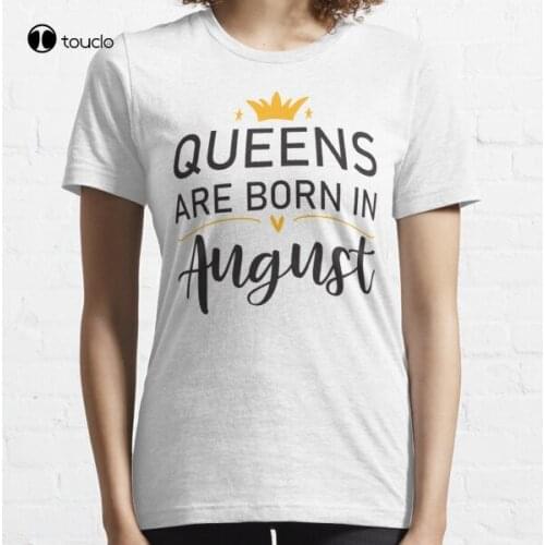 New Queens Are Born In August, Trendy Birthday Graphic, Cool Design Essential T-Shirt Cotton Tee Shirt Woman Women Girl