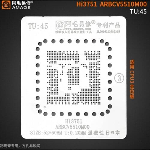 Amaoe TU45 BGA Reballing Stencil for LCD TV Main Control CPU Stencil Hi3751 ARBCV5510M00 Steel Mesh Repair Tools