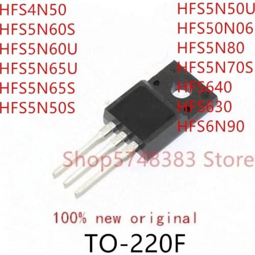 10PCS HFS4N50 HFS5N60S HFS5N60U HFS5N65U HFS5N65S HFS5N50S HFS5N50U HFS50N06 HFS5N80 HFS5N70S HFS640 HFS630 HFS6N90 TO-220F