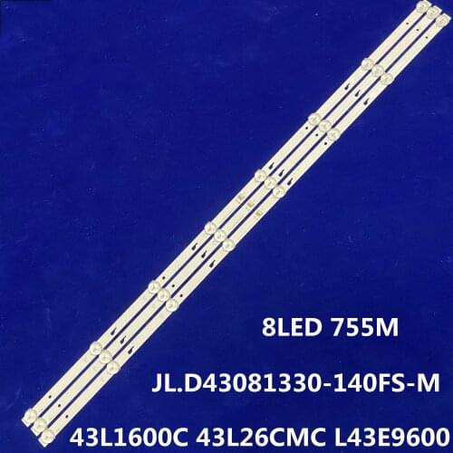 3pieces/lot for 43L1600C 2600C 43L26CMC L43E9600 JL.D43081330-140FS-M E469119 8lamps 755mm