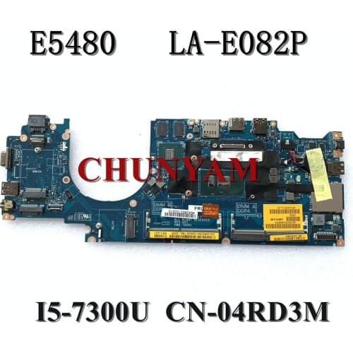 Brand NEW I5-7300U FOR DELL Latitude 5480 E5480 Laptop Motherboard CDM70 LA-E082P CN-04RD3M 4RD3M T60R1 Mainboard 100%tested