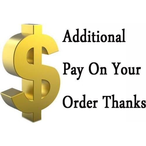 For anything fee you need ( Additional Pay on Your Order.link does not send the actual items