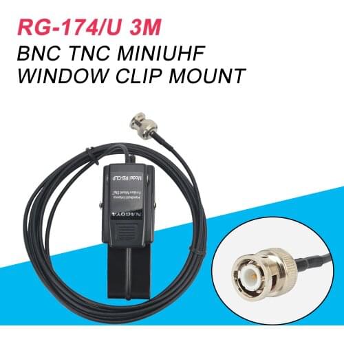 Original Nagoya 3M RG-174U Cable Window Clip Mount Antenna Mounting Bracket RB-CLP BNC Mount Handheld 2 Way Radio for Car Radio