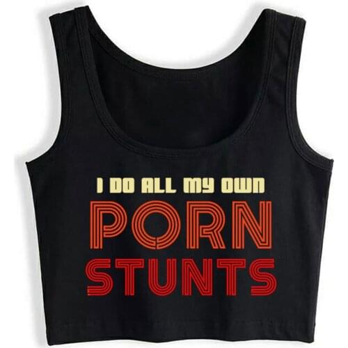 Crop Top Sport Print For Men I Do All My Own Porn Design Vintage Cotton Tops Women