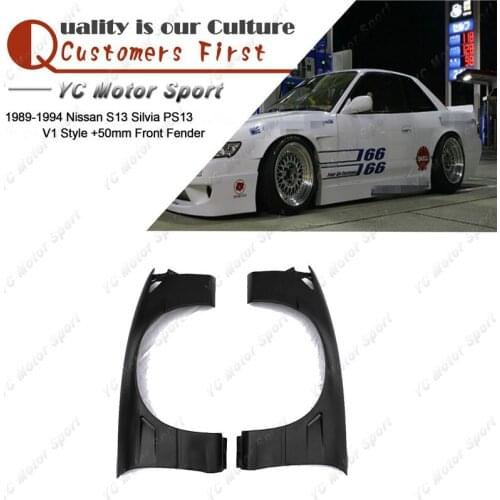 Car Accessories FRP Fiber Glass +50mm Front Fender Fit For 1989-1994 S13 Silvia PS13 RB V1 Style Front Over Fender