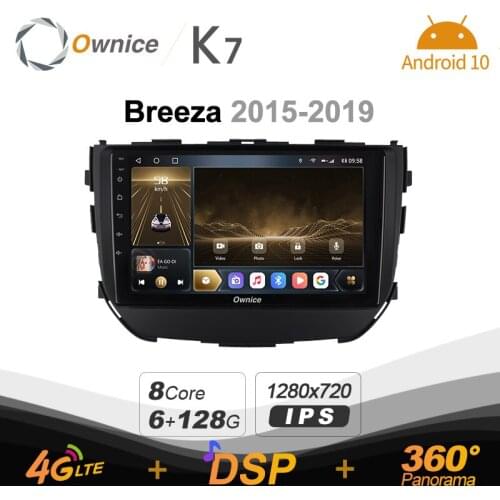 K7 Ownice 6G+128G Android 10.0 Car Radio For SUZUKI breeza 2015 - 2019 Multimedia DVD Audio 4G LTE GPS Navi 360 BT 5 Carplay