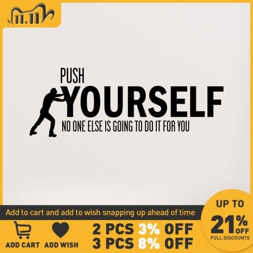 Quotes Push Yourself Vinyl Wall Sticker Home Decoration For Kids Room Living Room Decoration Background Art Decal Stickers