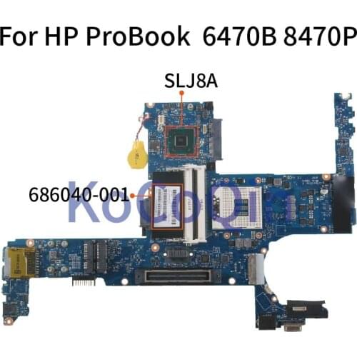 KoCoQin Laptop motherboard For HP ProBook 6470B 8470P Mainboard 6050A2466401 686040-001 686040-501 SLJ8A